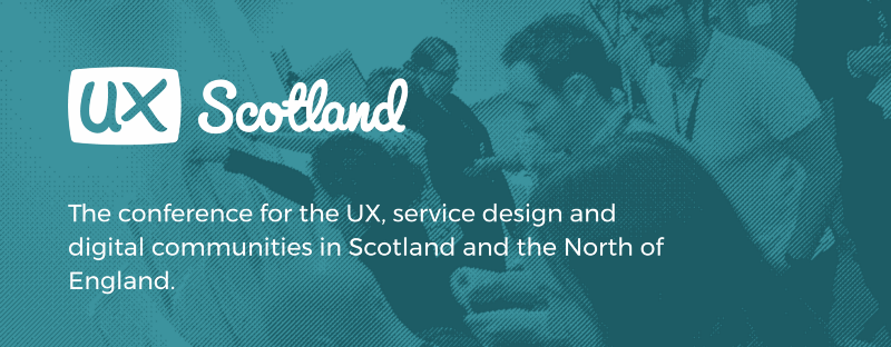 UX Scotland 2017